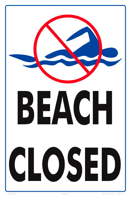Beach Closed Sign - 12 x 18 Inches on Heavy-Duty Aluminum