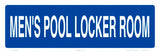 Men's Pool Locker Room Sign - 12 x 04 Inches on Heavy-Duty Aluminum