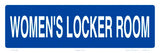 Women's Locker Room Sign - 12 x 04 Inches on Heavy-Duty Aluminum