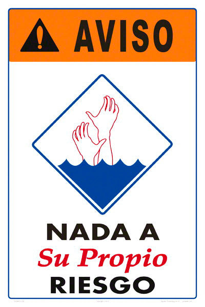 Swim At Your Own Risk Warning Sign in Spanish - 12 x 18 Inches on Heavy-Duty Aluminum