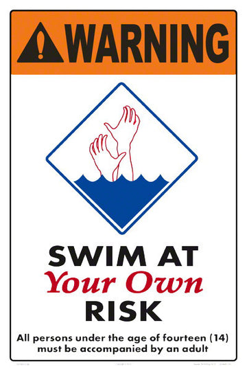 Swim At Your Own Risk (Age 14) Warning Sign - 12 x 18 Inches on Heavy-Duty Aluminum
