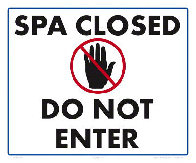 Spa Closed Do Not Enter Sign - 12x10 Inch