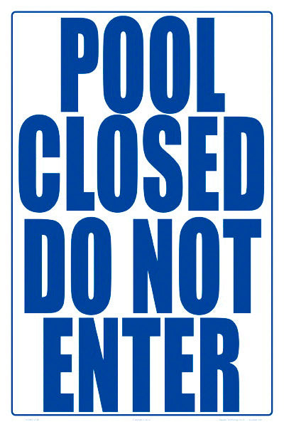 Pool Closed Sign - 12x18 Inch