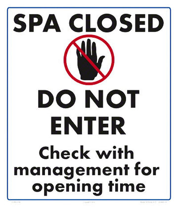 Spa Closed Do Not Enter Sign - 12 x 14 Inches on Heavy-Duty Aluminum
