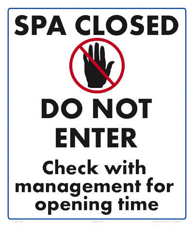 Spa Closed Do Not Enter Sign - 12 x 14 Inches on Styrene Plastic