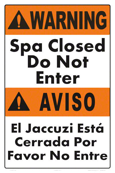 Spa Closed Do Not Enter Sign in English/Spanish - 12 x 18 Inches on Heavy-Duty Aluminum