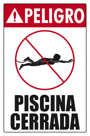 Danger Pool Closed Sign in Spanish - 12 x 18 Inches on Styrene Plastic
