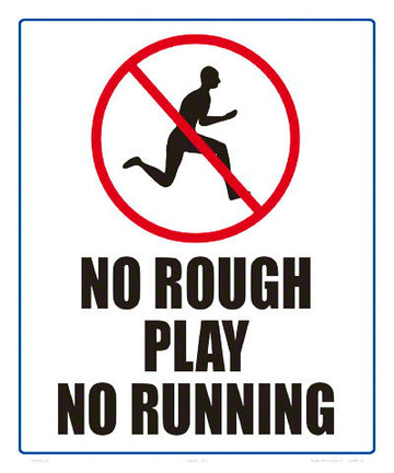 No Rough Play Sign - 10 x 12 Inches on Heavy-Duty Aluminum