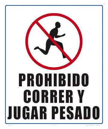 No Rough Play Sign in Spanish - 10 x 12 Inches on Heavy-Duty Aluminum