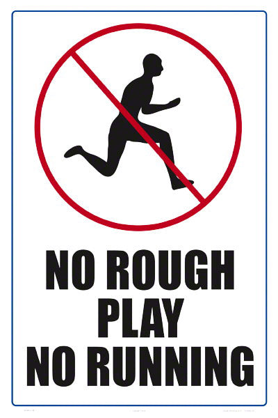 No Rough Play Sign - 12 x 18 Inches on Heavy-Duty Aluminum