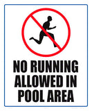 No Running Allowed Sign - 10 x 12 Inches on Styrene Plastic