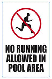 No Running Allowed Sign - 12 x 18 Inches on Styrene Plastic