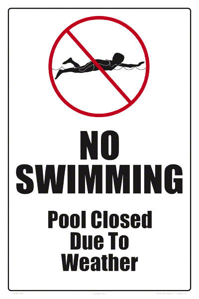 No Swimming Pool Closed Sign - 12 x 18 Inches on Heavy-Duty Aluminum