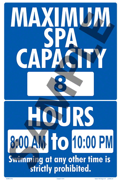 Maximum Spa Capacity and Hours Sign - 12 x 18 Inches on Heavy-Duty Aluminum (Customize or Leave Blank)