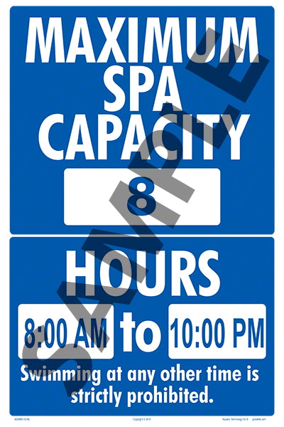 Maximum Spa Capacity and Hours Aluminum Sign - 12x18 Inch