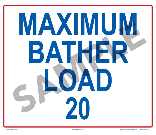 Maximum Bather Load Aluminum Sign 12x10 Inch