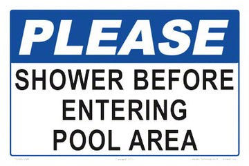 Please Shower Before Entering Pool Area Sign - 12 x 08 Inches on Styrene Plastic