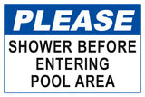 Please Shower Before Entering Pool Area Sign - 18 x 12 Inches on Heavy-Duty Aluminum