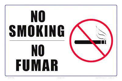 No Smoking Sign in English/Spanish - 12 x 08 Inches on Styrene Plastic