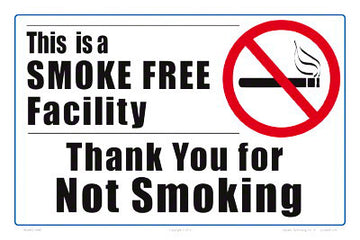 This Is A Smoke Free Facility Sign - 12 x 8 Inches on Styrene Plastic