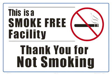 This Is A Smoke Free Facility Sign - 18 x 12 Inches on Styrene Plastic