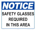 Notice Safety Glasses Required in This Area Sign - 12 x 10 Inches on Styrene Plastic