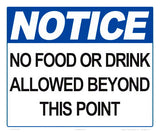 Notice No Food or Drink Sign - 12 x 10 Inches on Heavy-Duty Aluminum
