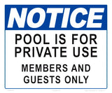 Notice Pool is for Private Use Sign - 12 x 10 Inches on Styrene Plastic