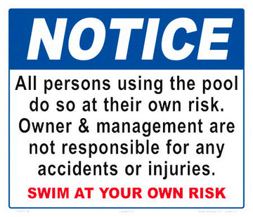 Notice Swim at Your Own Risk With Management Statement Sign - 14 x 12 Inches on Styrene Plastic