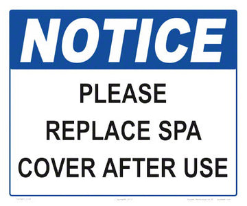 Notice Replace Spa Cover Sign - 12 x 10 Inches on Styrene Plastic