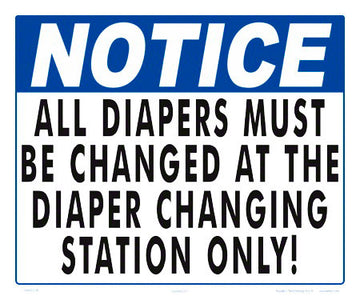 Notice Change Diapers at Station Sign - 12 x 10 Inches on Styrene Plastic