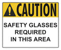 Safety Glasses Required Caution Sign - 12 x 10 Inches on Styrene Plastic