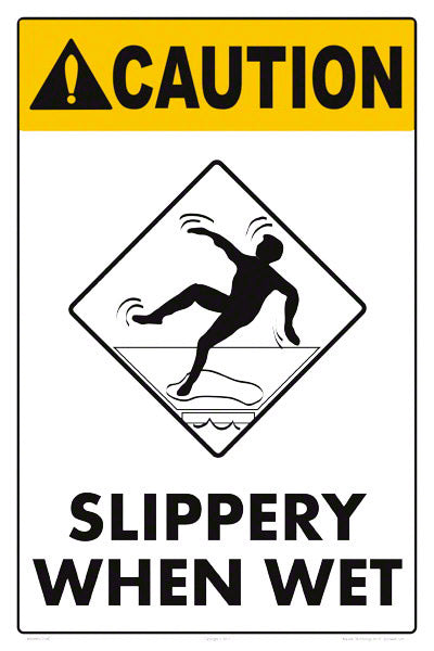 Slippery When Wet Caution Sign - 12 x 18 Inches on Heavy-Duty Aluminum