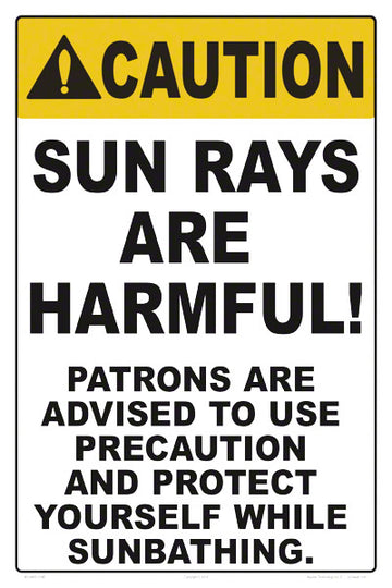 Sun Rays are Harmful Caution Sign - 12 x 18 Inches on Styrene Plastic