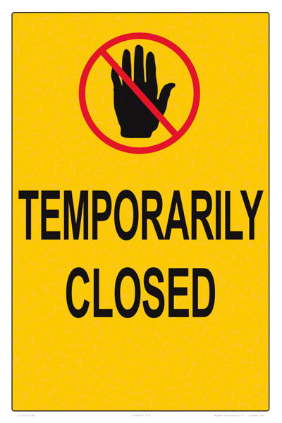 Temporarily Closed Sign - 12 x 18 Inches on Styrene Plastic