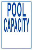 Pool Capacity With 4 Inch Lettering Sign - 12 x 18 Inches on Heavy-Duty Aluminum (Customize or Leave Blank)