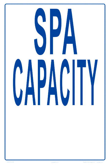 Spa Capacity With 4 Inch Lettering Sign - 12 x 18 Inches on Heavy-Duty Aluminum (Customize or Leave Blank)