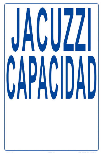 Spa Capacity With 4 Inch Lettering Sign in Spanish - 12 x 18 Inches on Heavy-Duty Alumimun (Customize or Leave Blank)