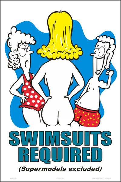 Swimsuits Required Humor Sign - 12 x 18 Inches on Styrene Plastic
