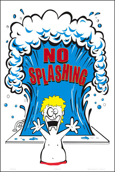 No Splashing Humor Sign - 12 x 18 Inches on Styrene Plastic