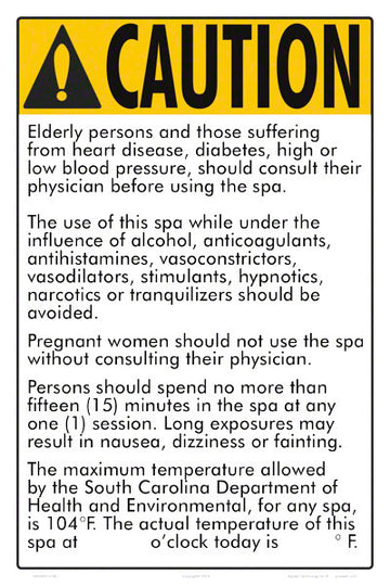 South Carolina Spa Caution Sign With Temperature Postings - 12 x 18 Inches on Styrene Plastic