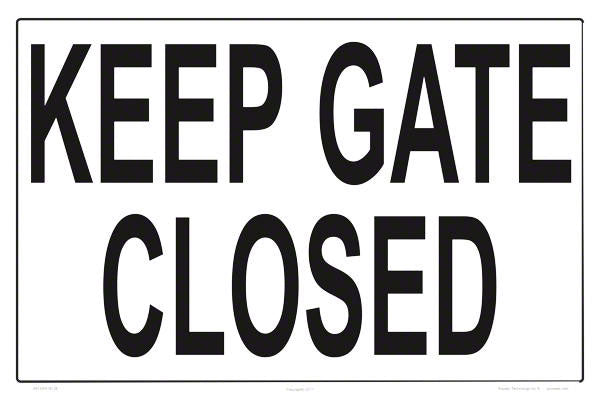 Keep Gate Closed Sign - 18 x 12 Inches on Styrene Plastic