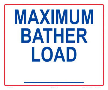 Maximum Bather Load Sign - 12 x 10 Inches on Styrene (Customize or Leave Blank)