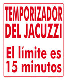 Hot Tub Timer Sign in Spanish - 10 x 12 Inches on Heavy-Duty Aluminum