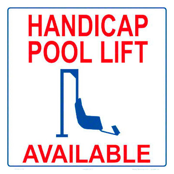 Handicap Pool Lift Available With Graphic Sign - 12 x 12 Inches on Styrene Plastic