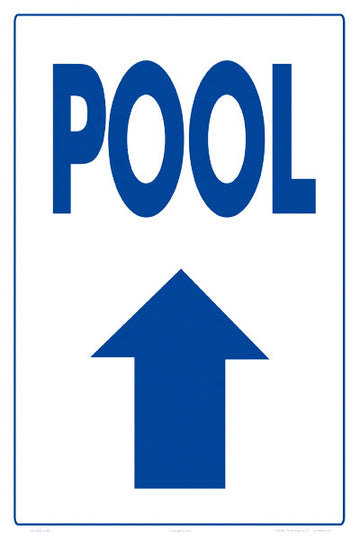 Pool Arrow Up Sign - 12 x 18 Inches on Heavy-Duty Aluminum