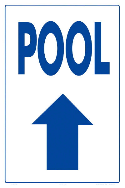 Pool Arrow Up Sign - 12 x 18 Inches on Styrene Plastic