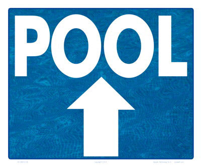 Pool Arrow Up (Water Background) Sign - 12 x 10 Inches on Heavy-Duty Aluminum