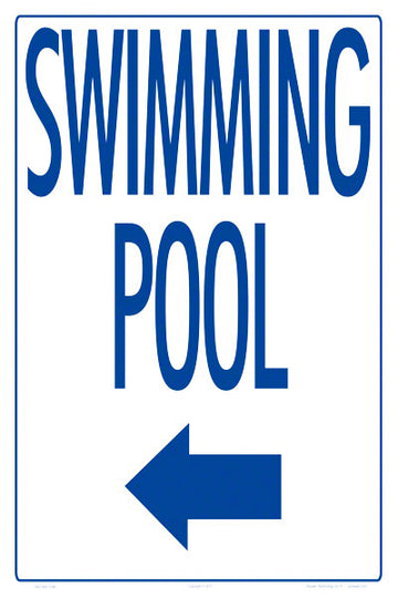 Swimming Pool Arrow Left Sign - 12 x 18 Inches on Styrene Plastic
