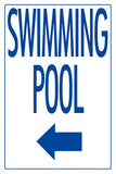 Swimming Pool Arrow Left Sign - 12 x 18 Inches on Heavy-Duty Aluminum
